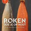 Roken Doe Je Op Hout -Barbecue In De Thuiskeuken roken doe je op hout